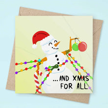Load image into Gallery viewer, ...And Xmas for all Christmas Card