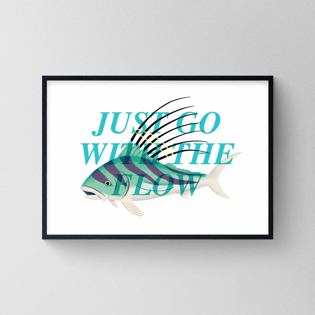 Just Go With The Flow - Roosterfish Print