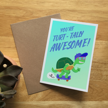 Load image into Gallery viewer, You&#39;re Turtally Awesome - A6 Greetings card
