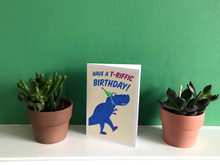 Load image into Gallery viewer, T-riffic birthday T-Rex card
